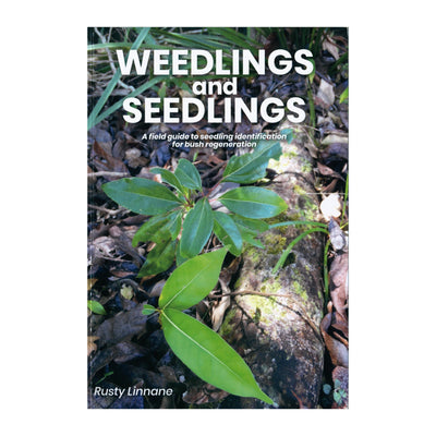 BOOK - WEEDLINGS & SEEDLINGS BY RUSTY LINNANE